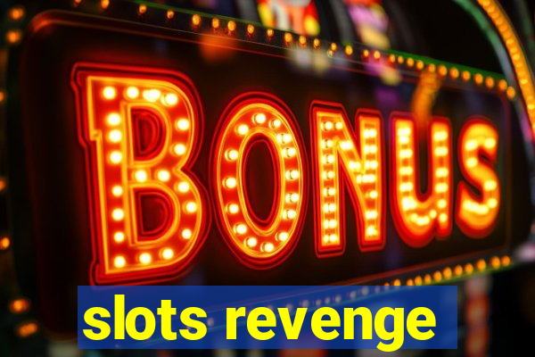 slots revenge